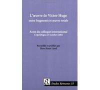 Hans Peter Lund L' Oeuvre de Victor Hugo entre Fragments et Oeuvre T (Tascabile)