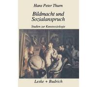Hans Peter Thurn Bildmacht und Sozialanspruch (Tascabile)