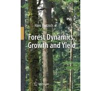 Hans Pretzsch Forest Dynamics, Growth and Yield (Tascabile)