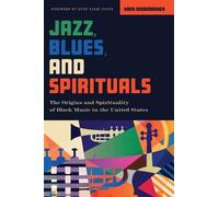 Hans R Rookmaaker Jazz, Blues, and Spirituals (Tascabile)