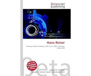 Hans Reiser: Namesys, ReiserFS, Reiser4, SUSE Linux, ARDC, Synopsys, Honda CRX
