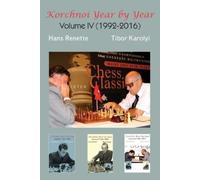 Hans Renette Tibor Karolyi Korchnoi Year by Year (Tascabile)