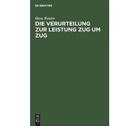 Hans Reuter Die Verurteilung Zur Leistung Zug Um Zug (Copertina rigida)
