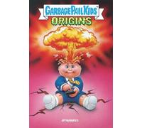 Hans Rodionoff Jeff Zapata Adam F. Goldbe Garbage Pail Kids: Origi (Tascabile)