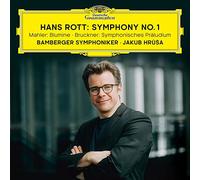 Hans Rott: Symphony No. 1 / Mahler: Blumine / Bruckner: Symphonisches Präludium