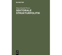 Hans-Rudolf Peters Sektorale Strukturpolitik (Copertina rigida)