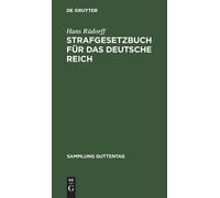 Hans Rüdorff Strafgesetzbuch für das Deutsche Reich (Copertina rigida)