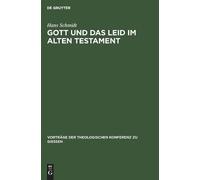 Hans Schmidt Gott Und Das Leid Im Alten Testament (Copertina rigida)