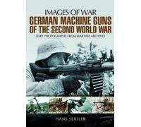 Hans Seidler German Machine Guns of the Second World War (Tascabile)