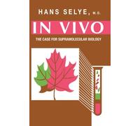 Hans Selye In Vivo (Tascabile)