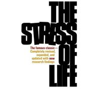 Hans Selye The Stress of Life (Tascabile)