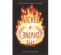 Kieron Gillen – The Wicked + the Divine Volume 8: Old Is the New New – Tascabile