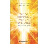 Hans Stolp Margarete van den Brink What Happens When We Die? (Tascabile)