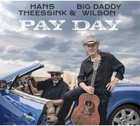 Hans Theessink & Big Daddy Wilson Pay Day (CD) Album (Jewel Case)