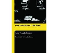 Hans-Thies Lehmann Postdramatic Theatre (Tascabile)