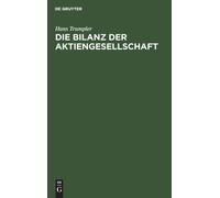 Hans Trumpler Die Bilanz Der Aktiengesellschaft (Copertina rigida)