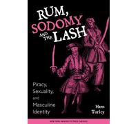Hans Turley Rum, Sodomy, and the Lash (Tascabile)