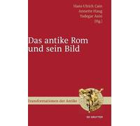 Hans-Ulrich Cain Das antike Rom und sein Bild (Copertina rigida)