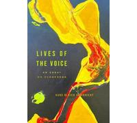 Hans Ulrich Gumbrecht Lives of the Voice (Copertina rigida)