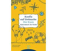 Hans-Ulrich Keßler Burk Konfis auf Gottsuche - der Kurs: Arbeitsbuch (Tascabile)