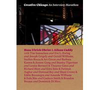 Hans Ulrich Obrist Alison Cuddy Creative Chicago (Tascabile)