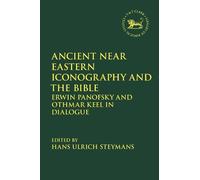Hans Ulrich Steymans Ancient Near Eastern Iconography and the Bible (Tascabile)