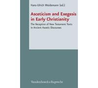 Hans-Ulrich Weidem Asceticism and Exegesis in Early Christian (Copertina rigida)