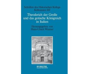 Hans-Ulrich Wie Theoderich Der Große Und Das Gotische Königre (Copertina rigida)