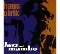 Hans Ulrik Jazz and Mambo (CD) Album