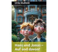 Hans und Jonas - Auf und davon!