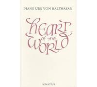 Hans Urs von Balthasar Heart of the World (Tascabile)