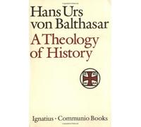 Hans Urs von Balthasar Theology of History (Tascabile) Communio Book
