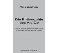 Hans Vaihinger Die Philosophie des Als Ob (Tascabile)