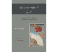 Hans Vaihinger The Philosophy of 'as If ' (Tascabile)