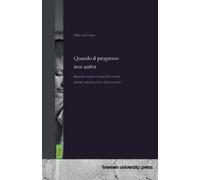 Hans Van Coyne Quando il progresso non arriva (Tascabile)