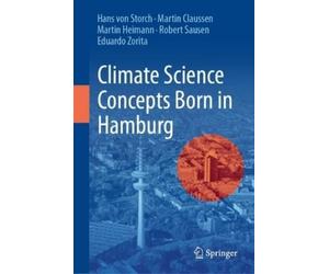 Hans von Storch Martin Claussen Martin H Climate Science Conc (Copertina rigida)