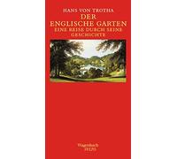 Hans von Trotha Der Englische Garten. Eine Reise durch seine (Copertina rigida)