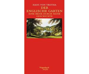 Hans von Trotha Der Englische Garten. Eine Reise durch seine (Copertina rigida)