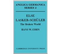 Hans W. Cohn Else Lasker-Schüler (Tascabile) Anglica Germanica Series 2