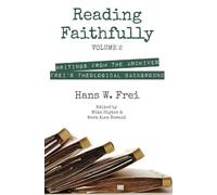 Hans W Frei Reading Faithfully, Volume 2 (Copertina rigida)