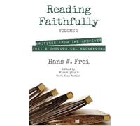 Hans W Frei Reading Faithfully, Volume 2 (Tascabile)