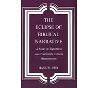 Hans W. Frei The Eclipse of Biblical Narrative (Tascabile)