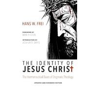 Hans W Frei The Identity of Jesus Christ, Expanded and Updated Editi (Tascabile)