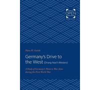 Hans W. Gatzke Germany's Drive to the West (Drang Nach Westen) (Tascabile)