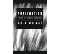 Hans W. Loewald Sublimation (Tascabile)