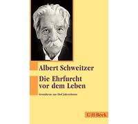 Hans Walter Bähr Albert Schweitzer Die Ehrfurcht vor dem Leben (Tascabile)