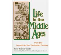Hans Werner-Goetz Life in the Middle Ages (Tascabile)