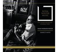 Hans Werner Henze Royal Winter Music I-II (CD)