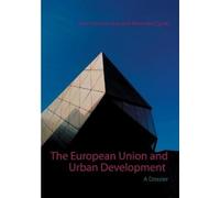 Hans-Werner Hess Weronika Cyc The European Union and Urban Developme (Tascabile)