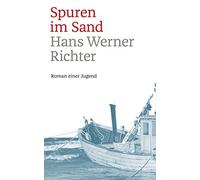 Hans Werner Richter Spuren im Sand: Roman einer Jugend (Tascabile)